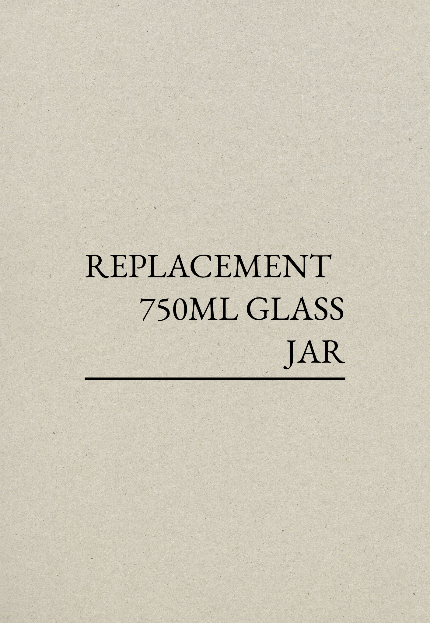 Replacement 750ml Glass Jar